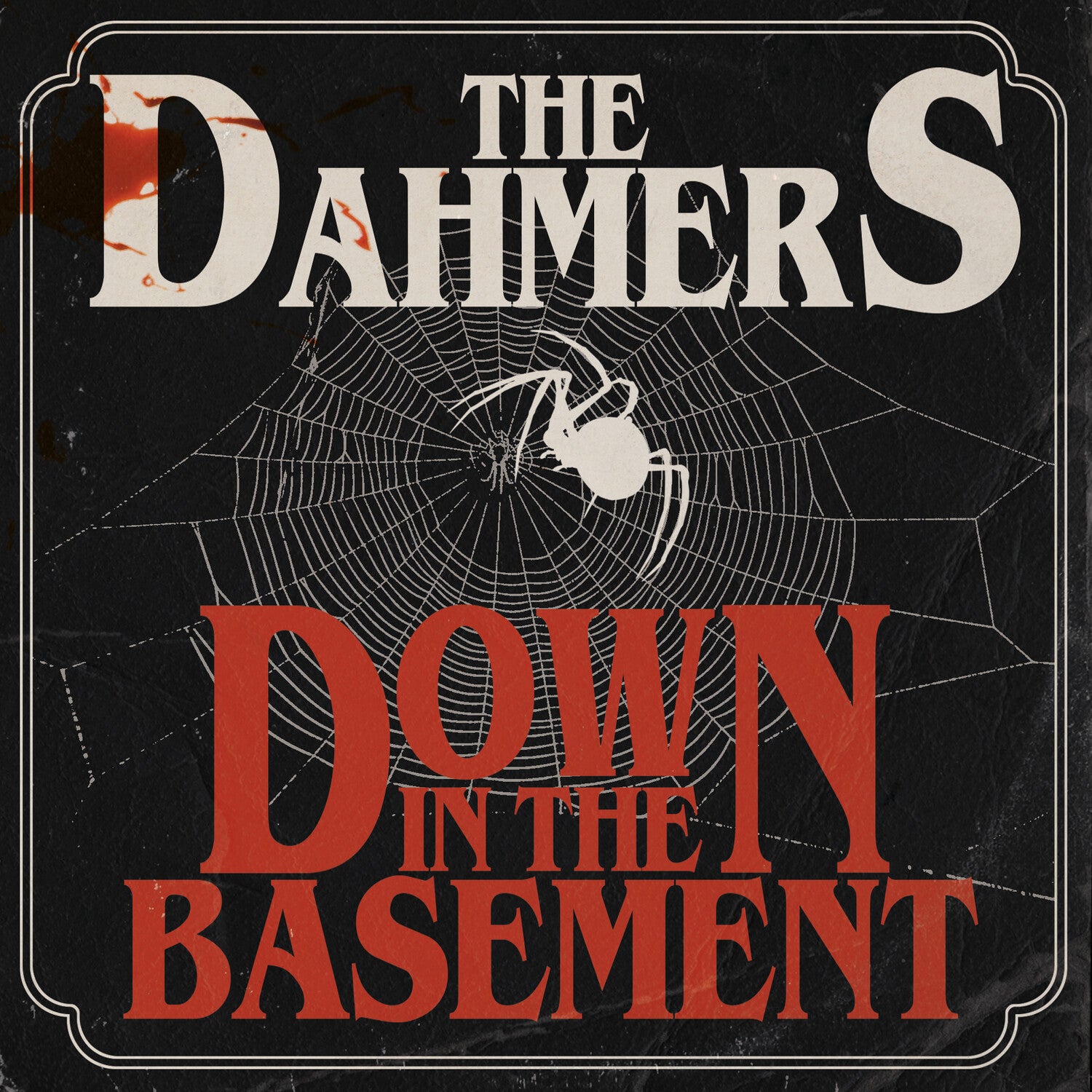 Dahmers - Down In The Basement (Limited Edition)