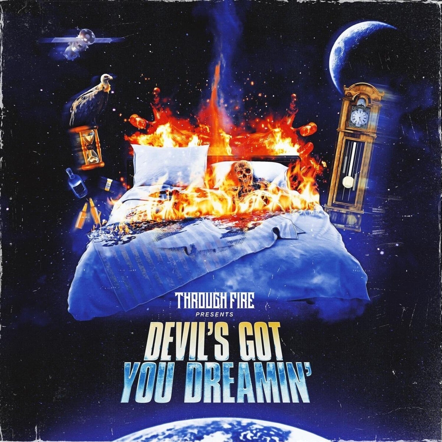 Through Fire - Devil'S Got You Dreamin (CD)