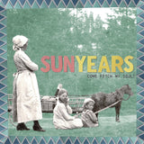 Sunyears - Come Fetch My Soul! (Blue Vinyl)