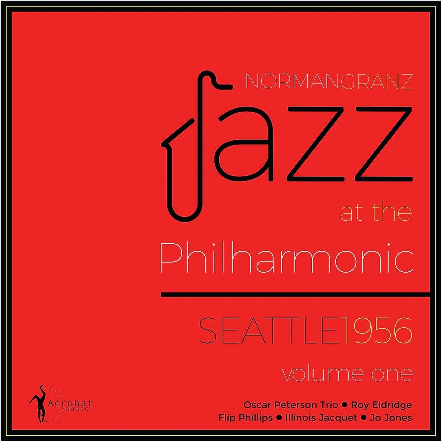 Jazz at the Philharmonic Seattle 1956 Vol. 1 / Var - Jazz At The Philharmonic Seattle 1956 Vol. 1