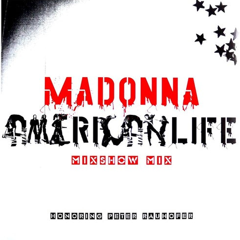 Madonna - American Life Mixshow Mix (In Memory of Peter Raun
