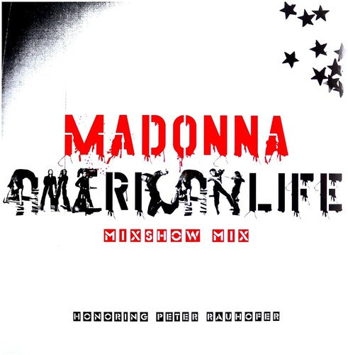 Madonna - American Life Mixshow Mix (In Memory of Peter Raun
