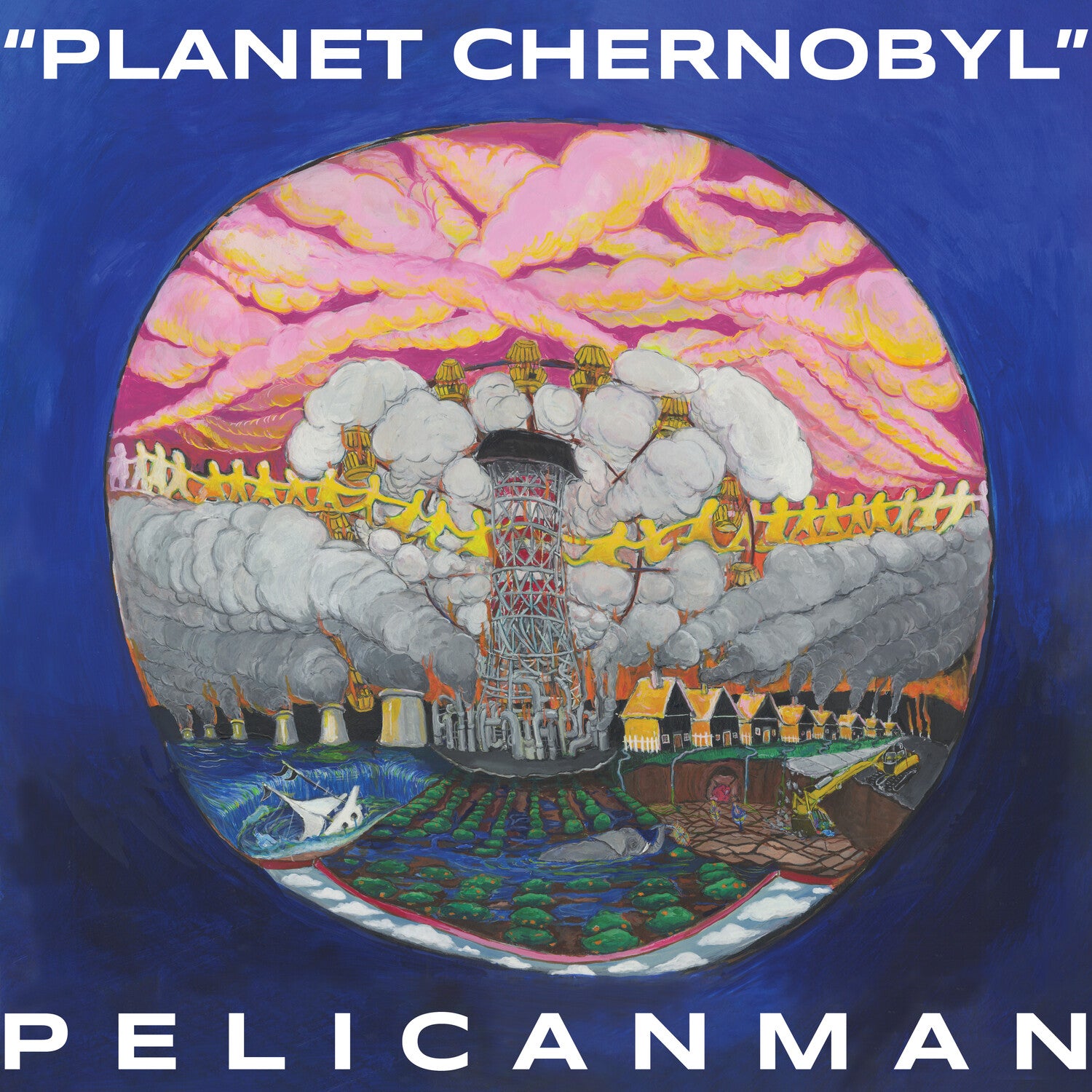 Pelicanman - Planet Chernobyl - Blue Marble (Blue Vinyl)