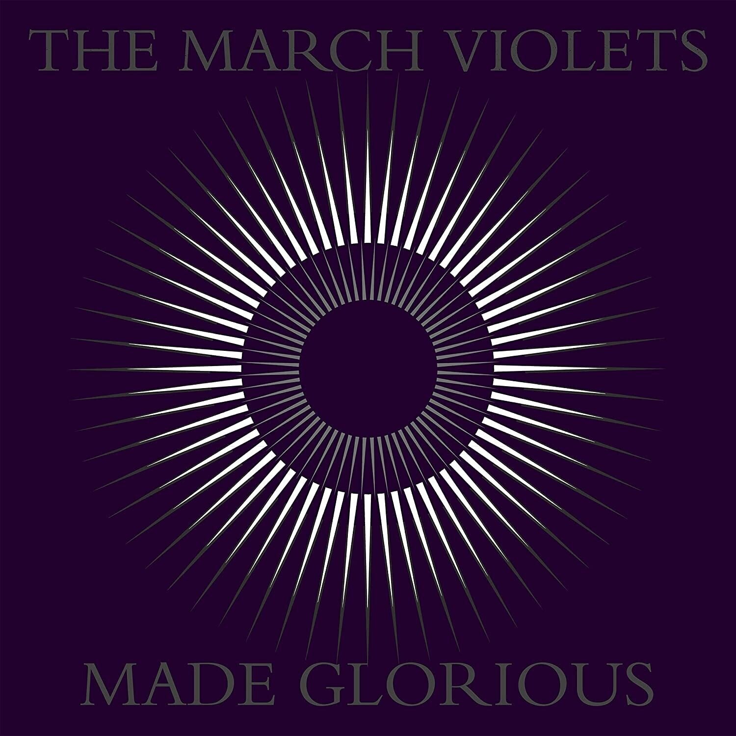 March Violets - Made Glorious (Purple Vinyl)