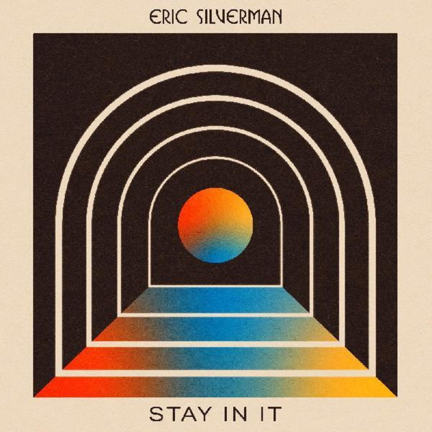 Eric Silverman - Stay In It (CD)