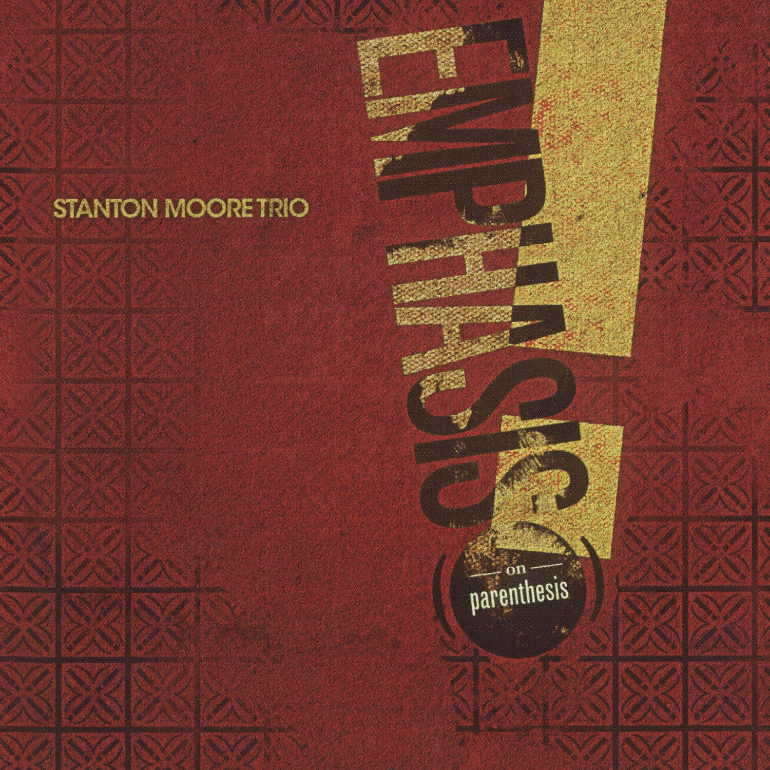 Stanton Moore - Emphasis! (on Parenthesis)