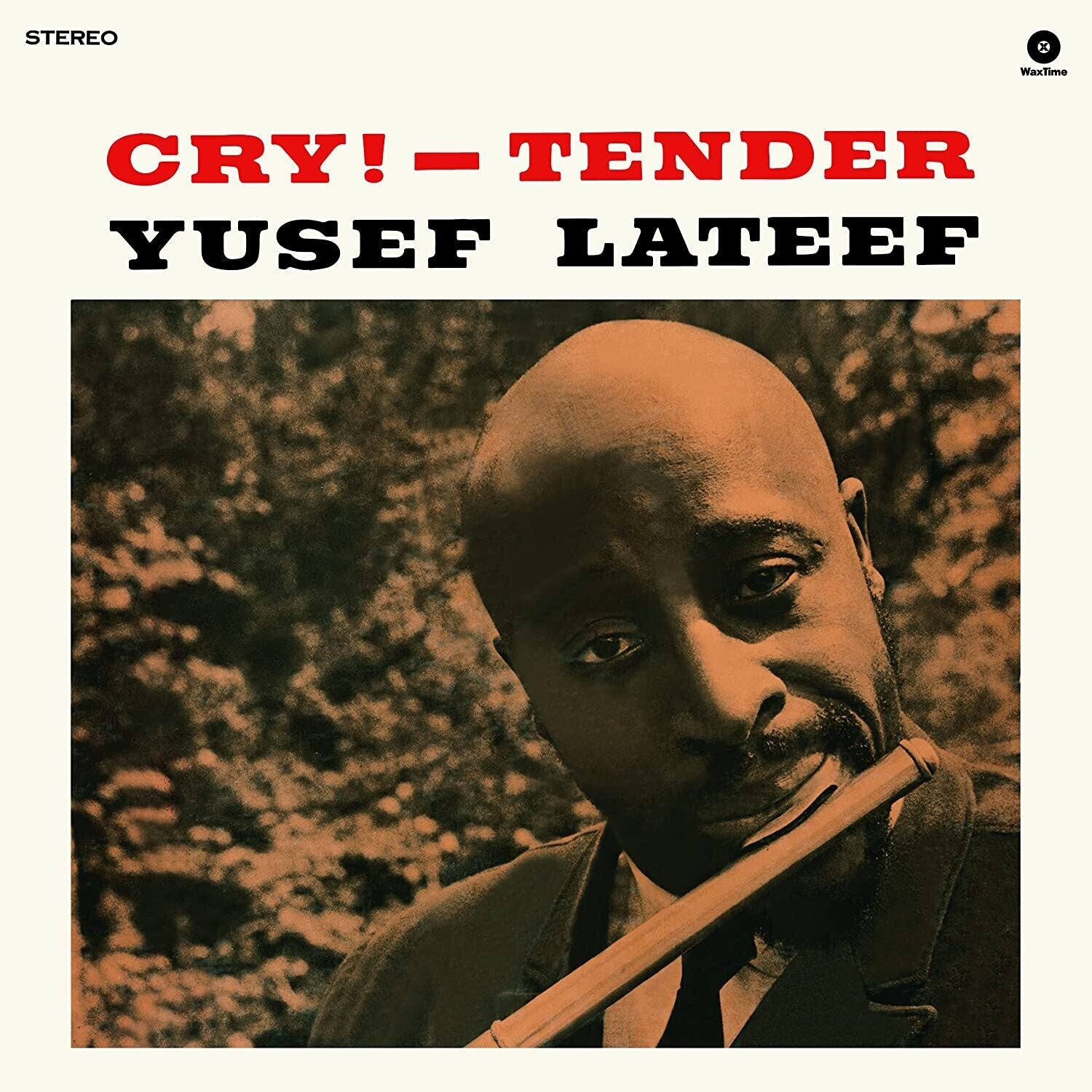 Yusef Lateef - Cry Tender - Limited 180-Gram Vinyl with Bonus Tracks — vinyl LP album cover