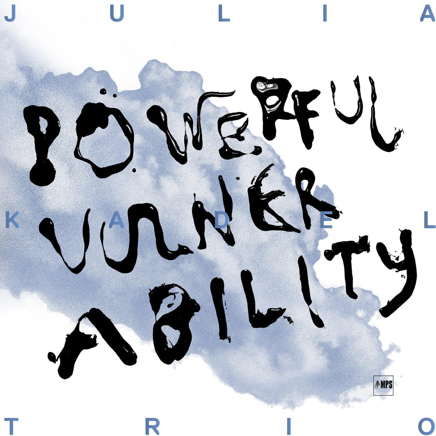Julia Kadel - Powerful Vulnerability