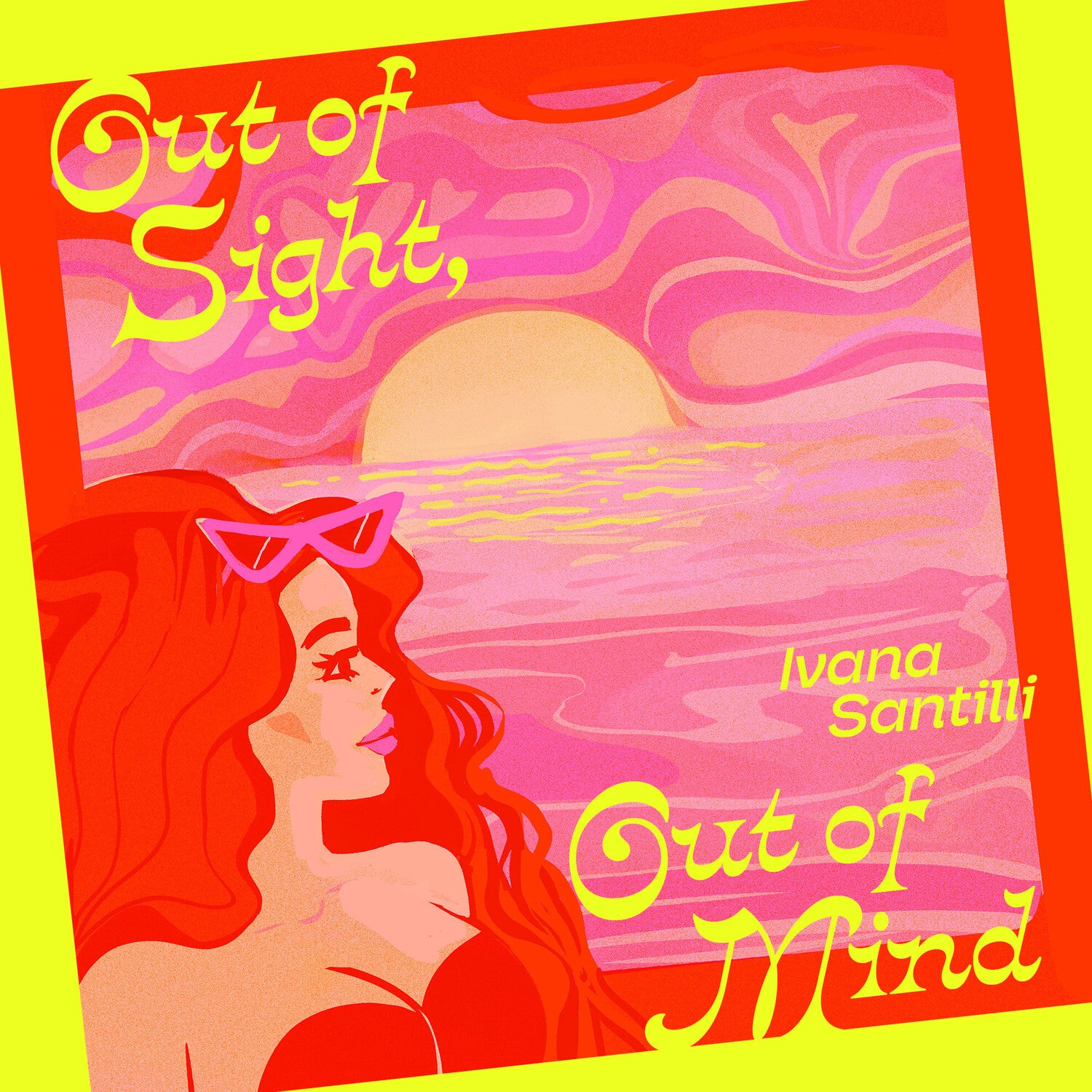Ivana Santilli - Out Of Sight, Out Of Mind B/w Air Of Love - Picture Sleeve