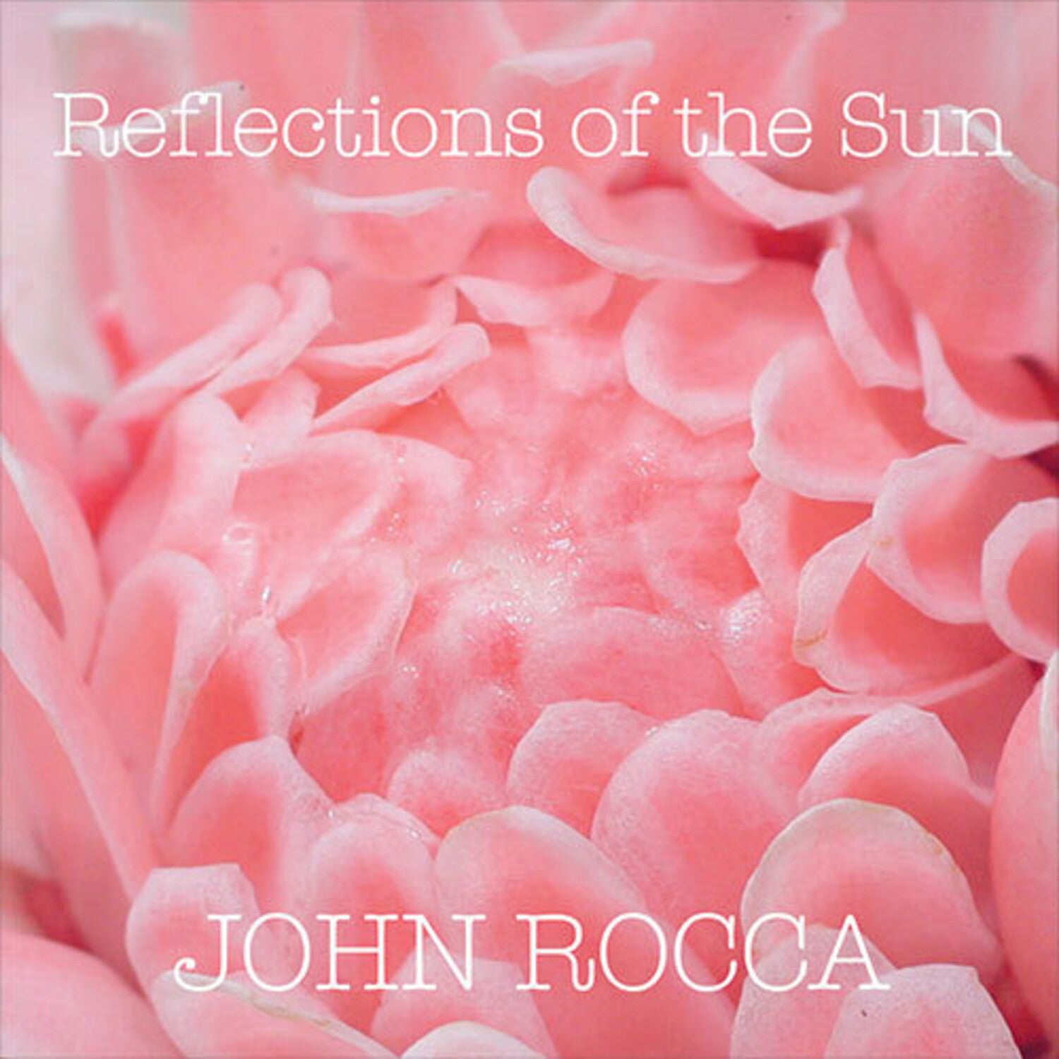 John Rocca - Reflections Of The Sun (Pink Vinyl)