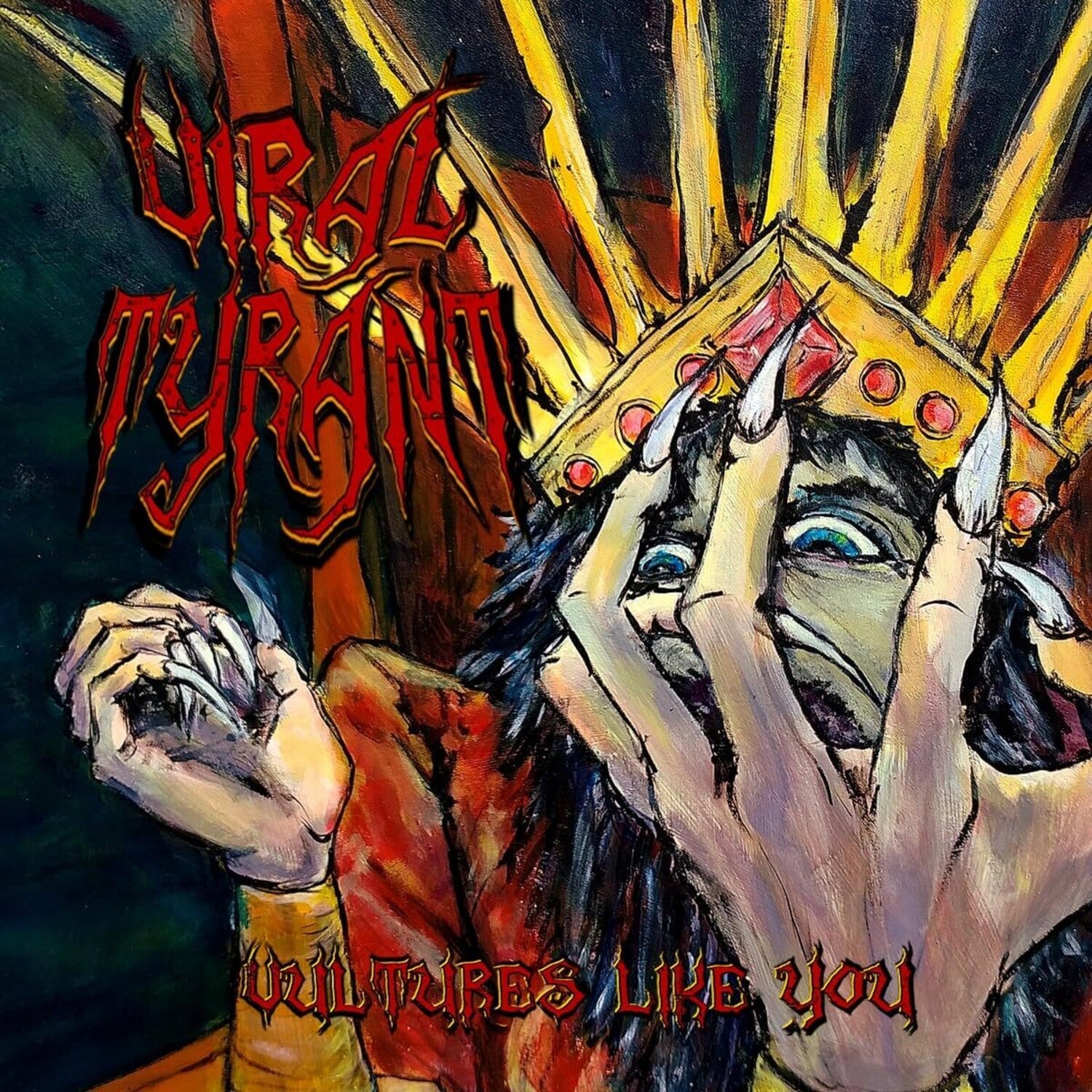 Viral Tyrant - Vultures Like You