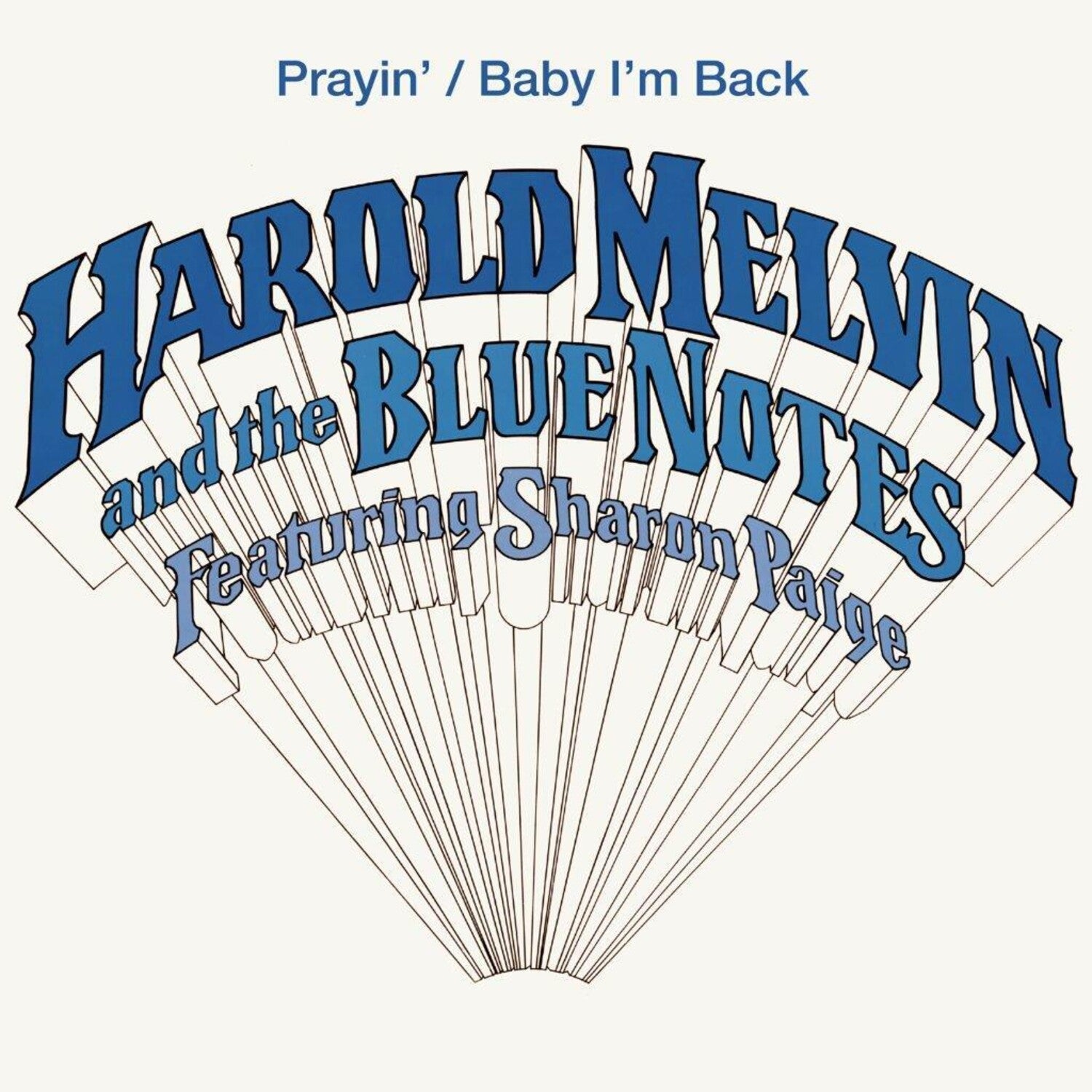 Harold Melvin & the Blue Notes / Sharon Paige - Prayin / Baby I'm Back