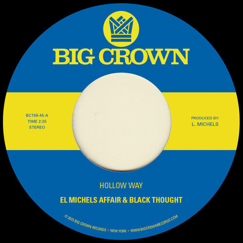EL MICHELS AFFAIR & BLACK THOUGHT - Hollow Way B/w I'm Still Somehow