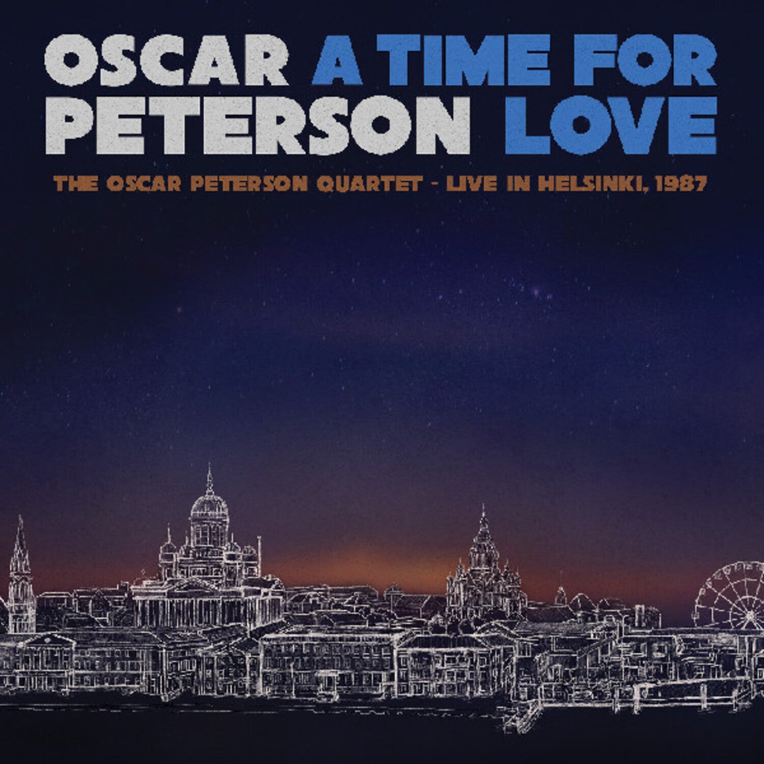 Oscar Peterson - A Time For Love: The Oscar Peterson Quartet - Live In Helsinki 1987 3xLP