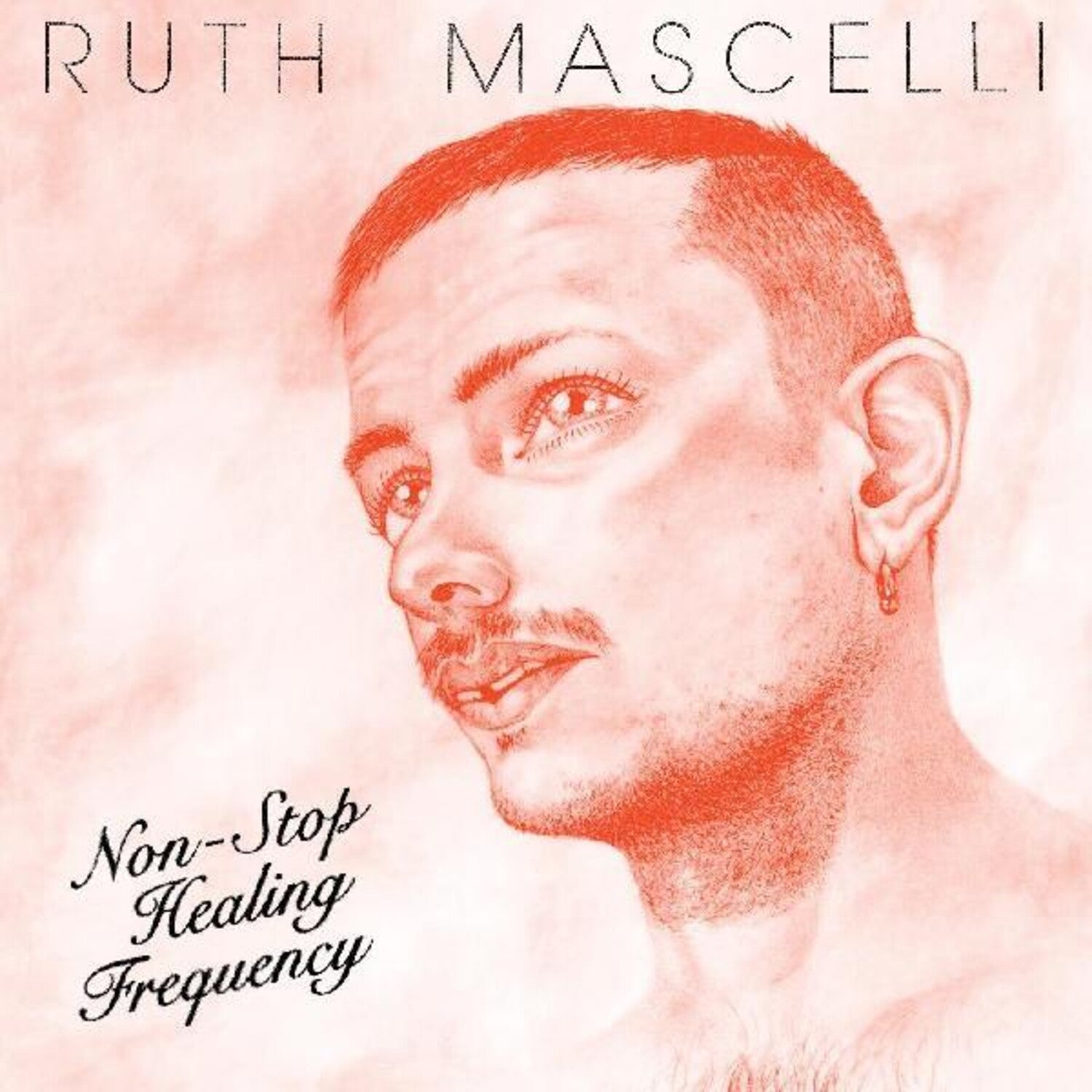 Ruth Mascelli - Non-stop Healing Frequency (Limited Edition)