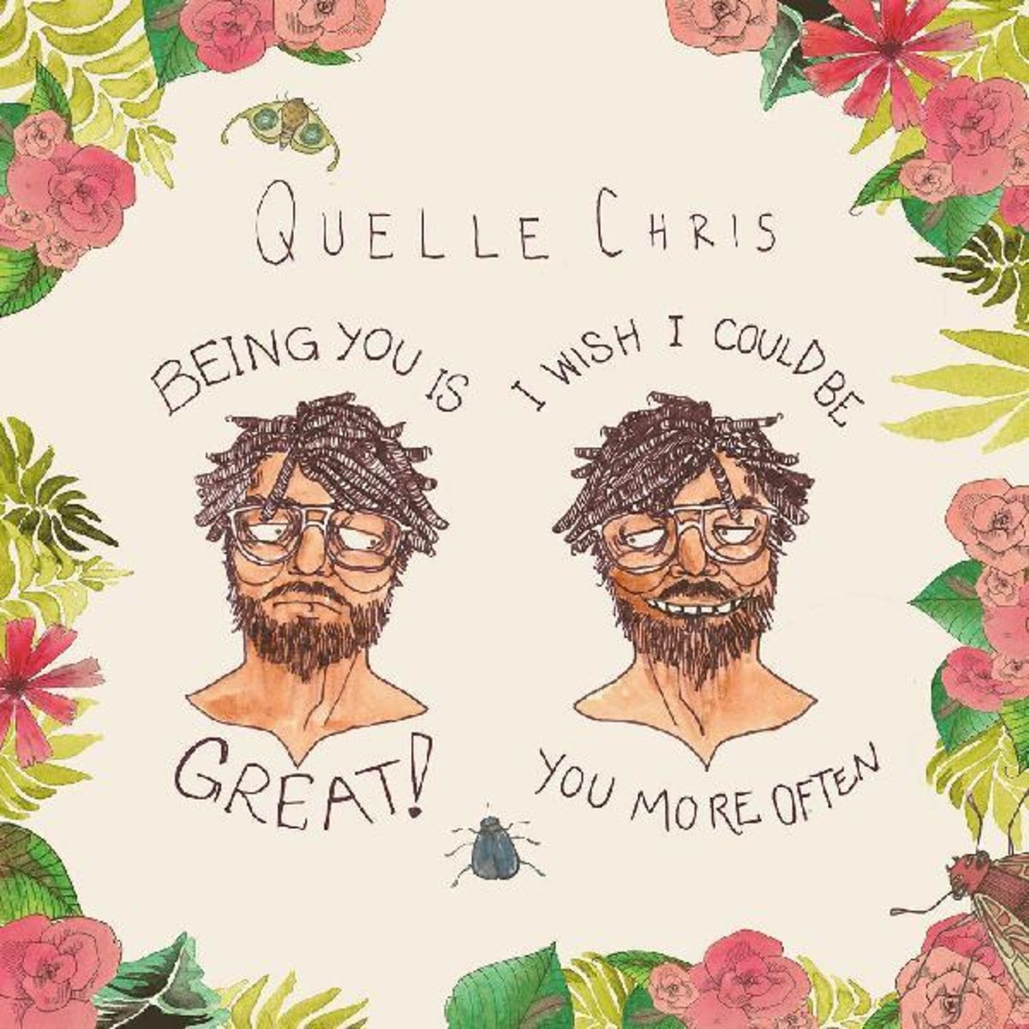 Quelle Chris - Being You Is Great, I Wish I Could Be You More Often (Splatter Vinyl)