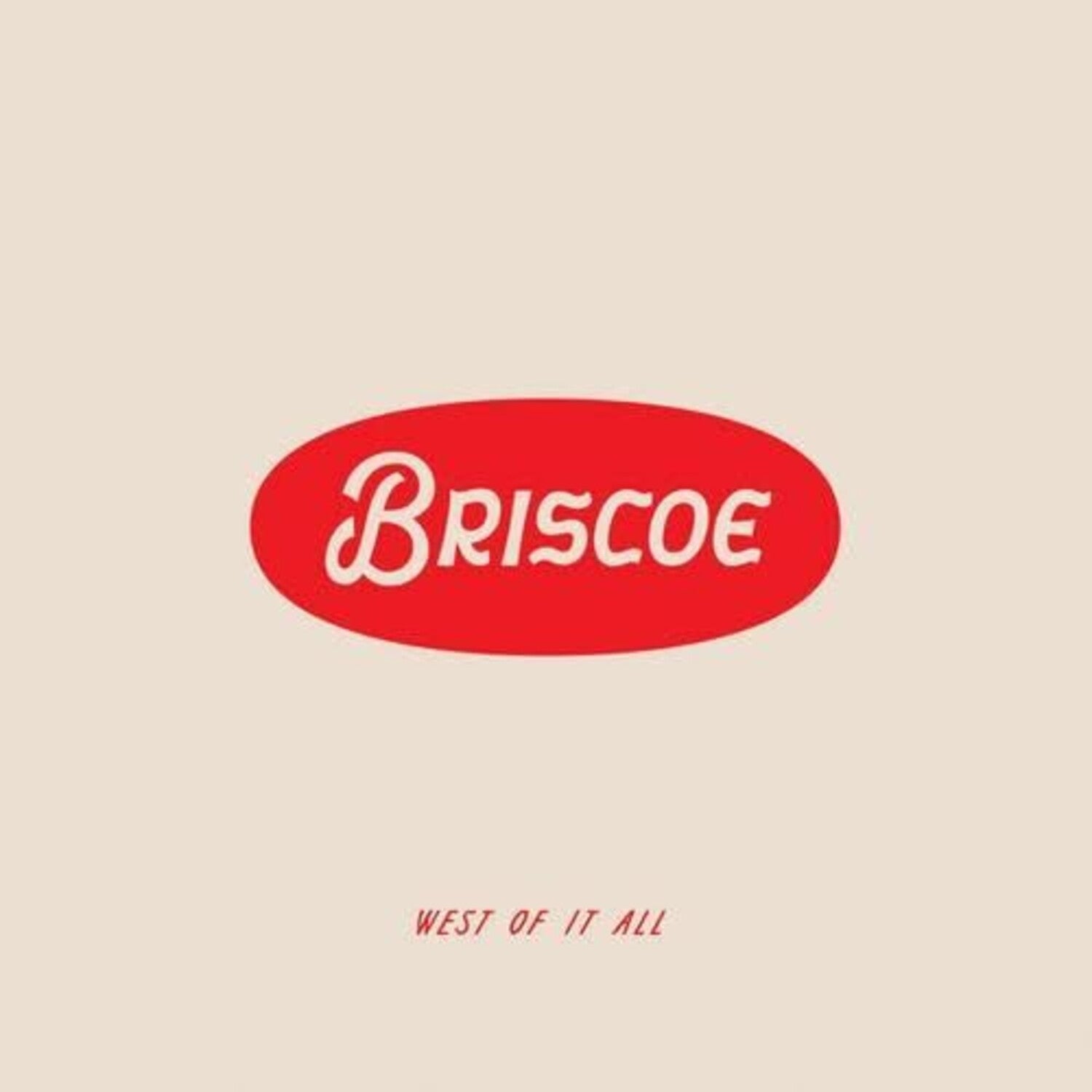 Briscoe - West Of It All (White Vinyl)