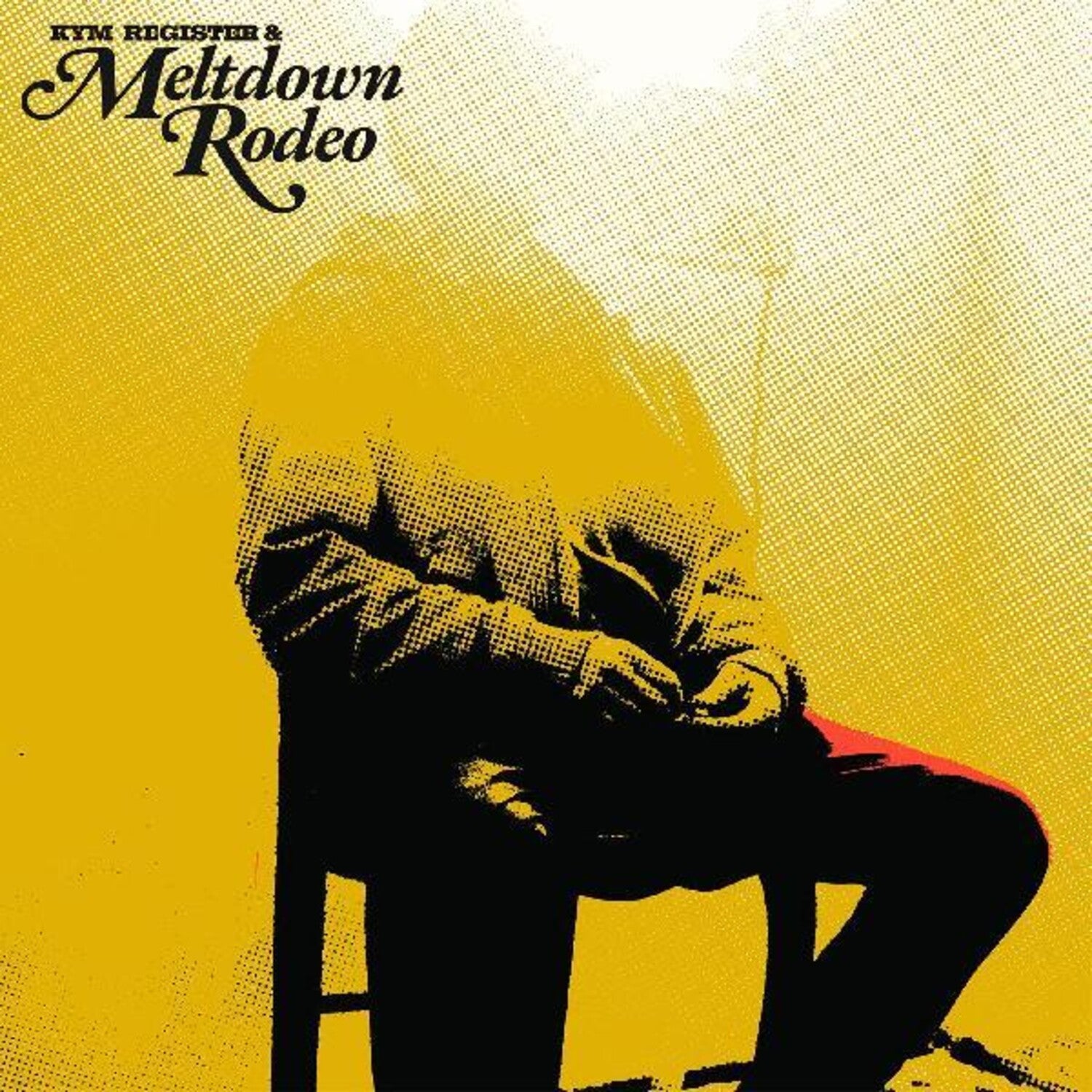 Kym Register & Meltdown Rodeo - Meltdown Rodeo