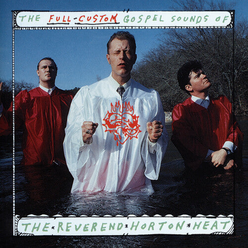 Reverend Horton Heat - Full Custom Gospel