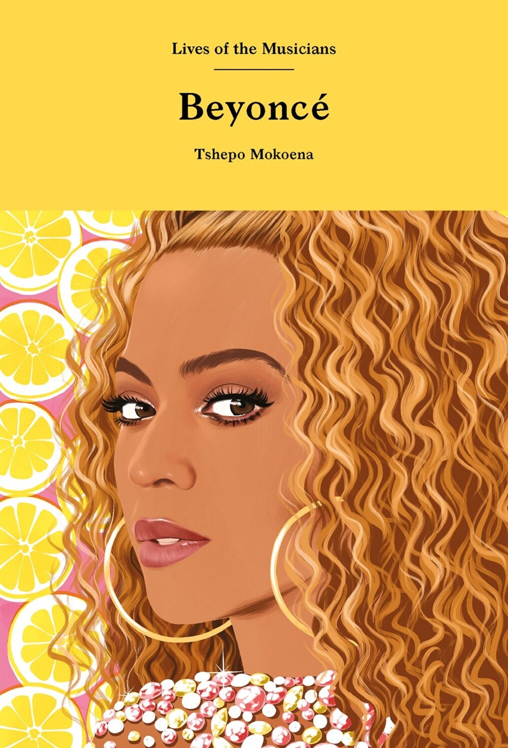 Beyonce: Lives of the Musicians