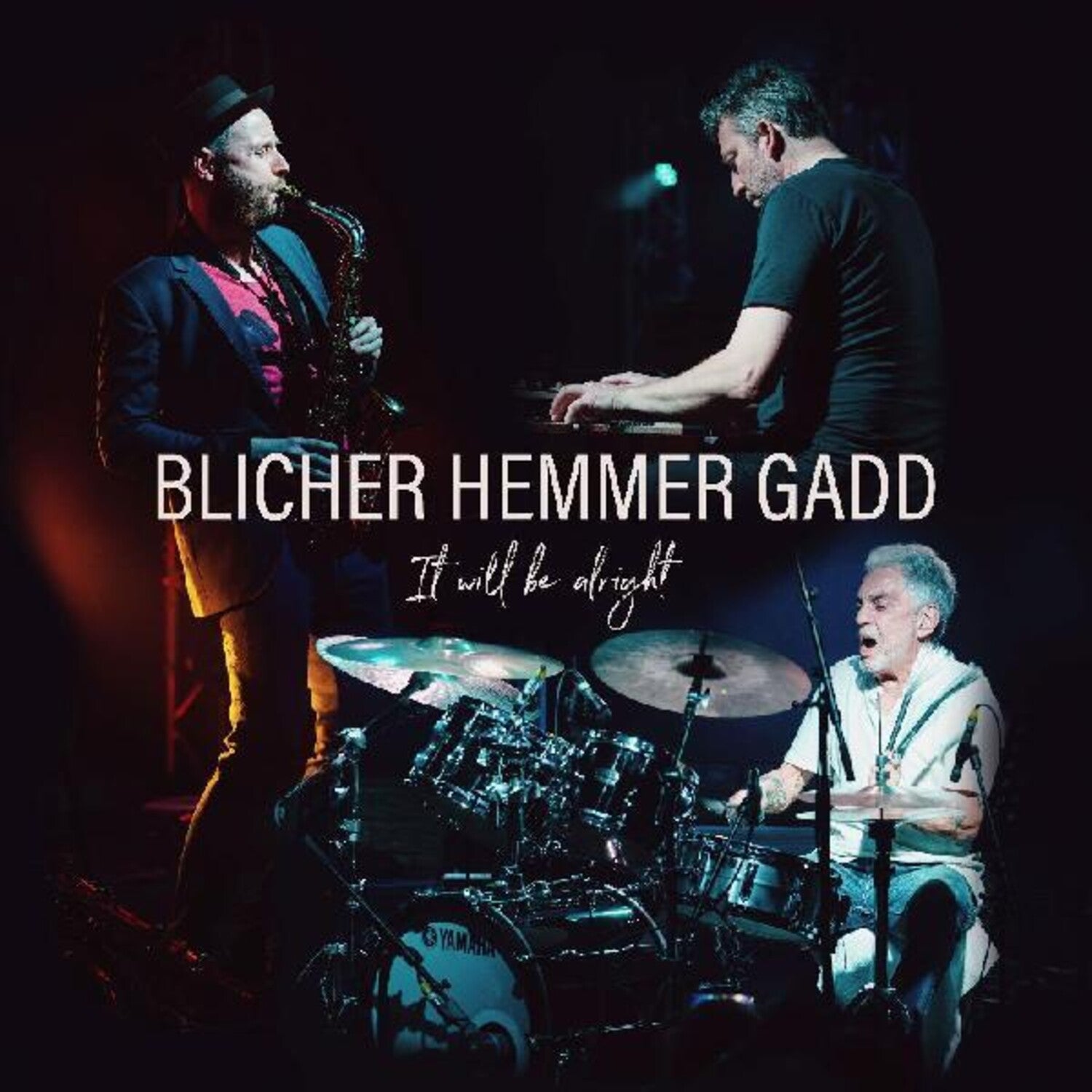Michael Blicher / Dan Hemmer / Steve Gadd - It Will Be Alright