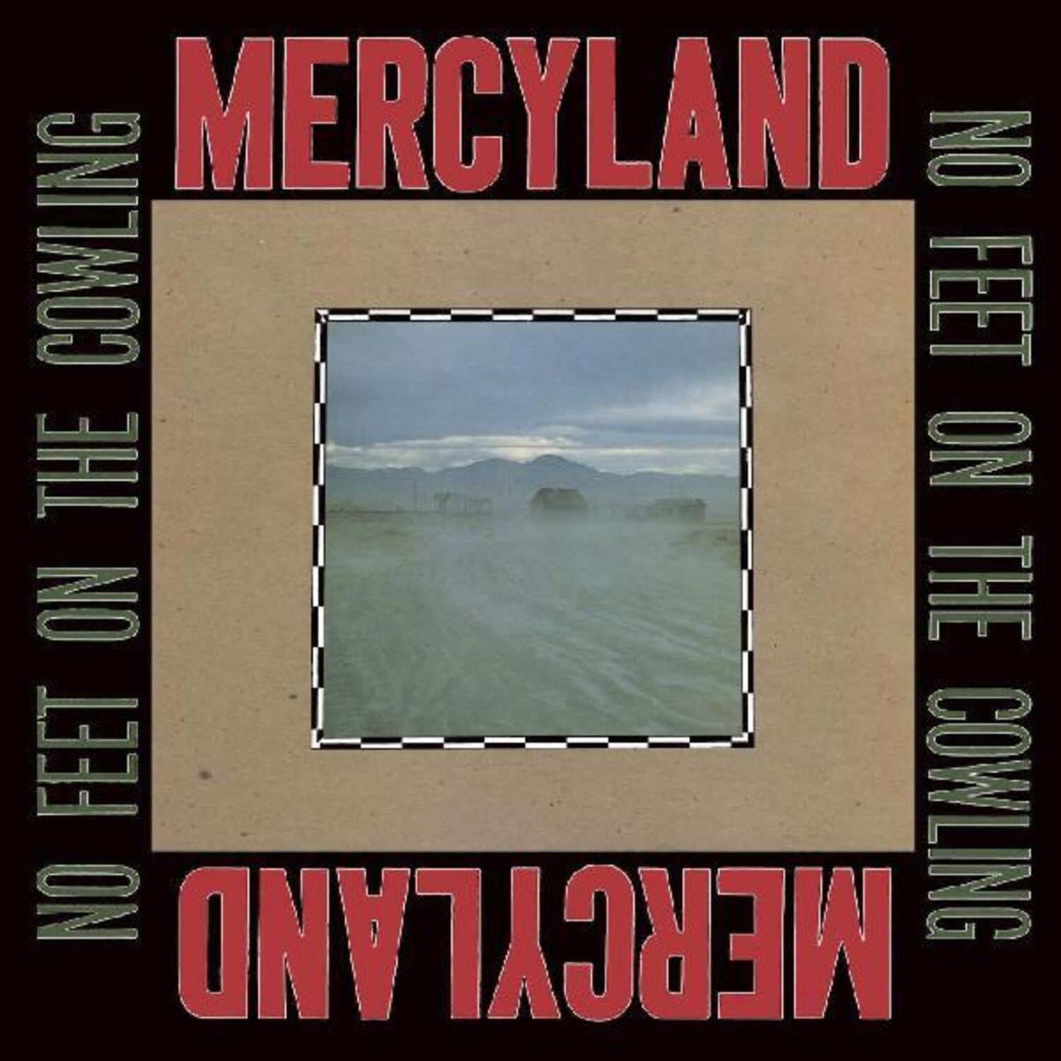 Mercyland - No Feet On The Cowling (Limited Edition)