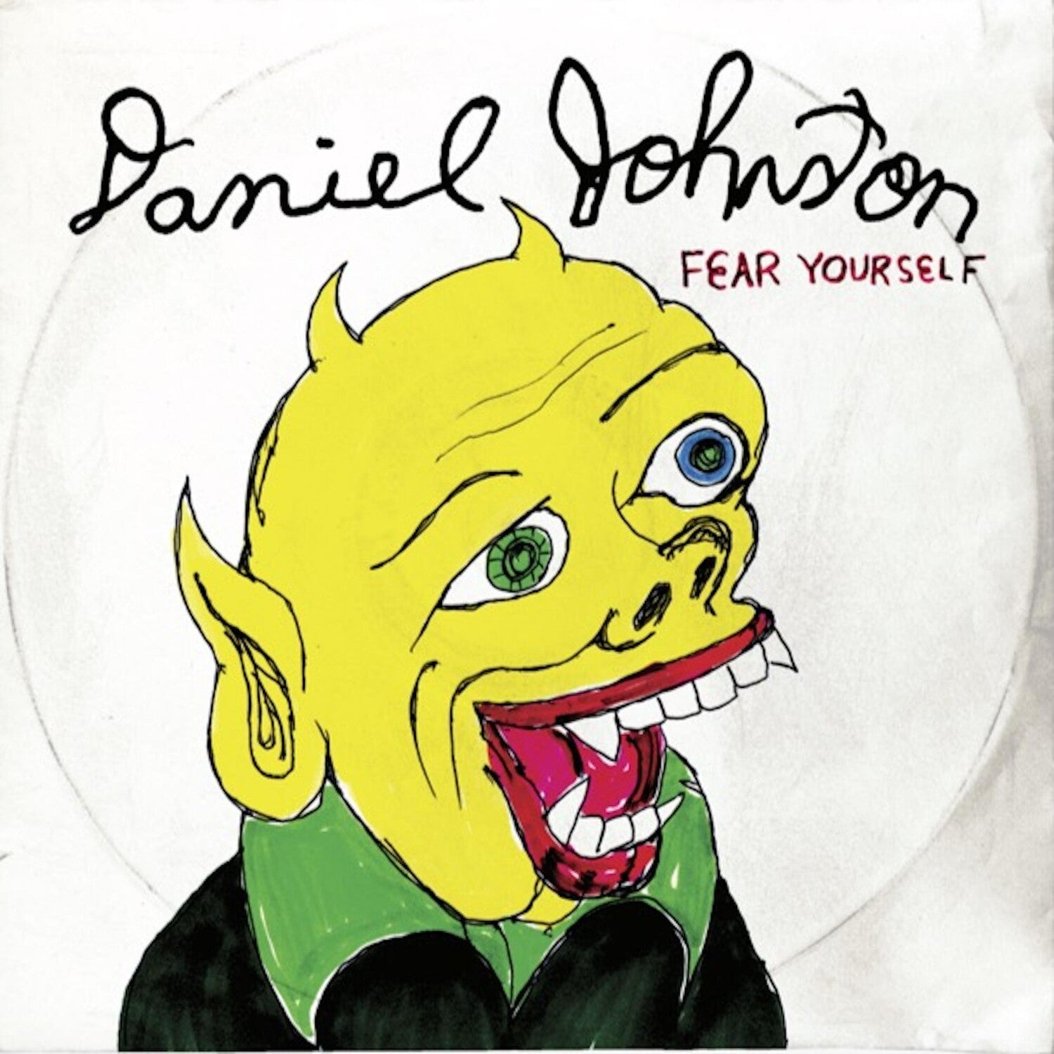 Daniel Johnston - Fear Yourself (Anniversary Edition)