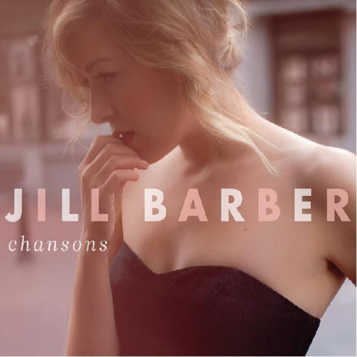 Jill Barber - Chansons (Clear Vinyl)