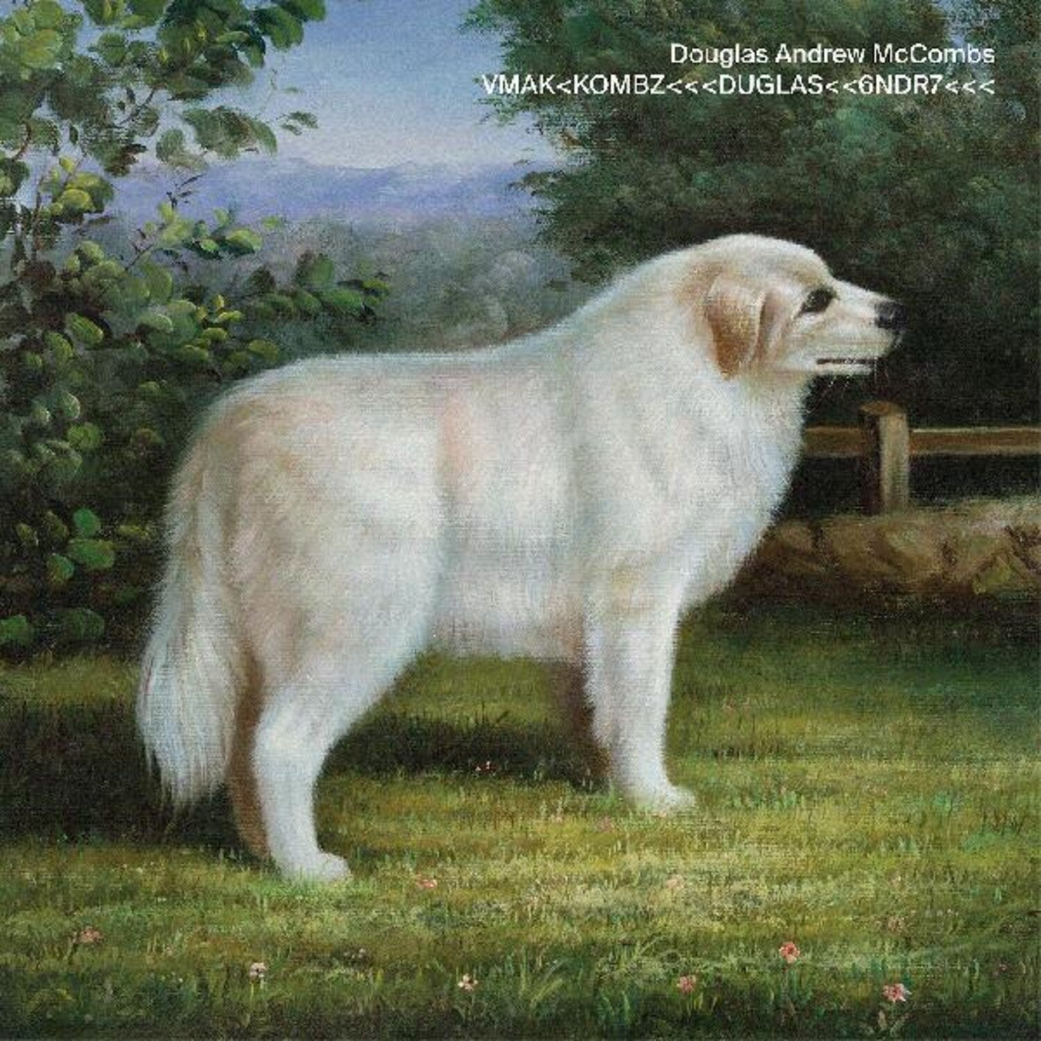 Douglas Andrew McCombs - VMAK<KOMBZ<<<DUGLAS<<6NDR7<<<