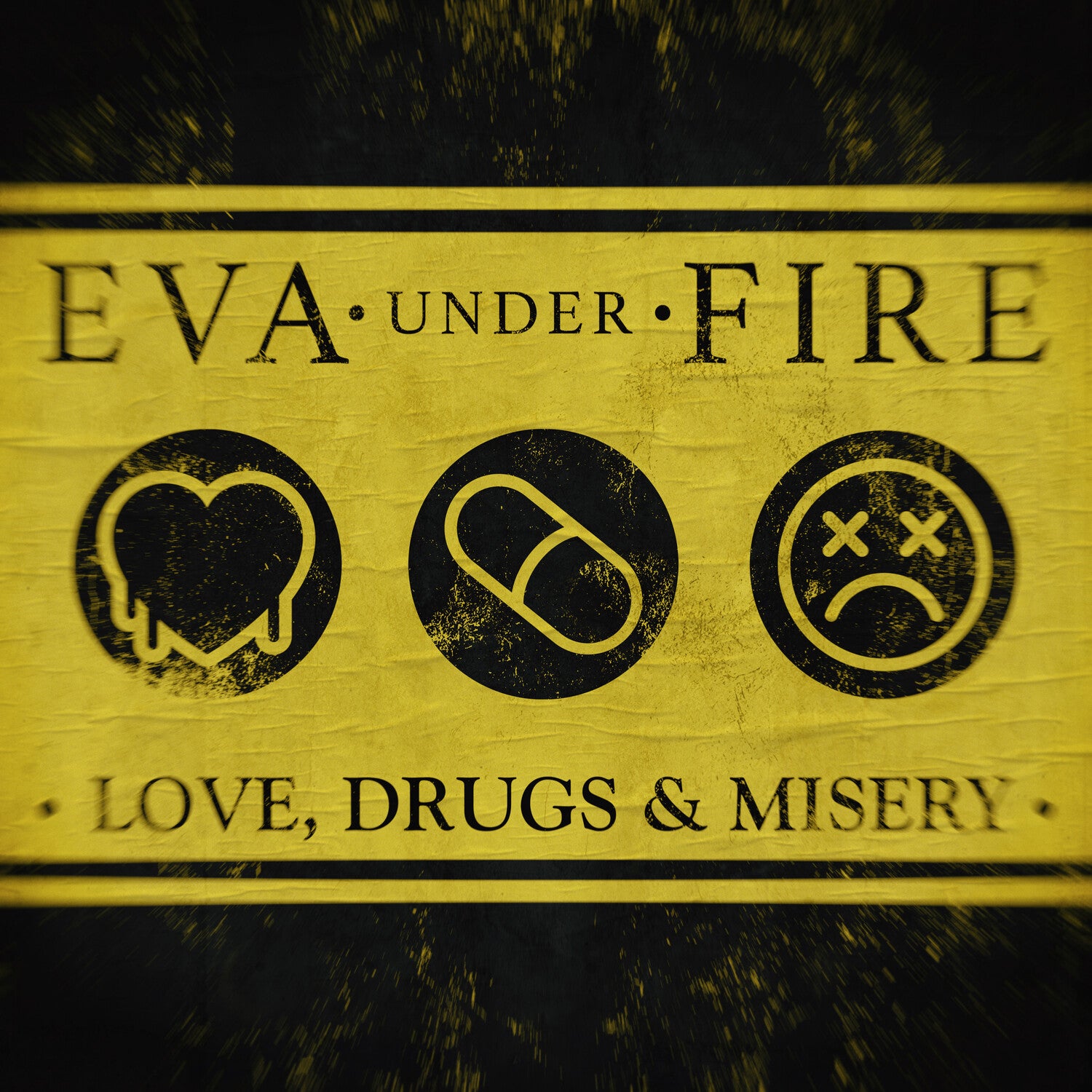 Eva Under Fire - Love, Drugs & Misery (Yellow Vinyl)