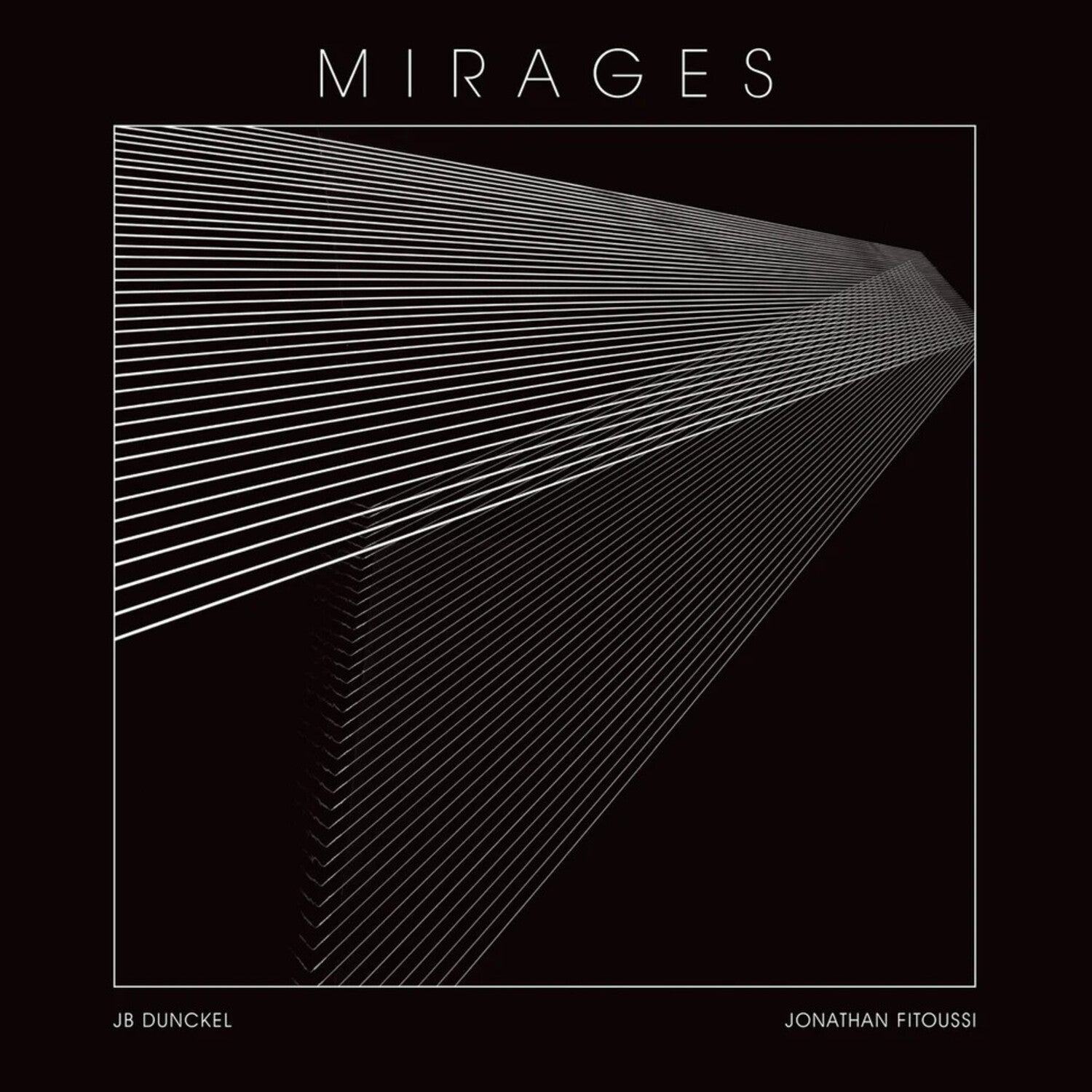 Jb Dunckel / Jonathan Fitoussi - Mirages