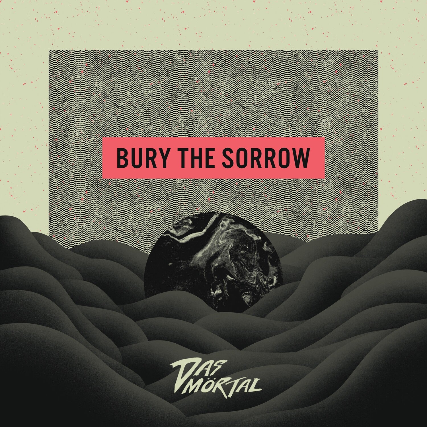 Das Mortal - Bury the Sorrow (Splatter Vinyl)