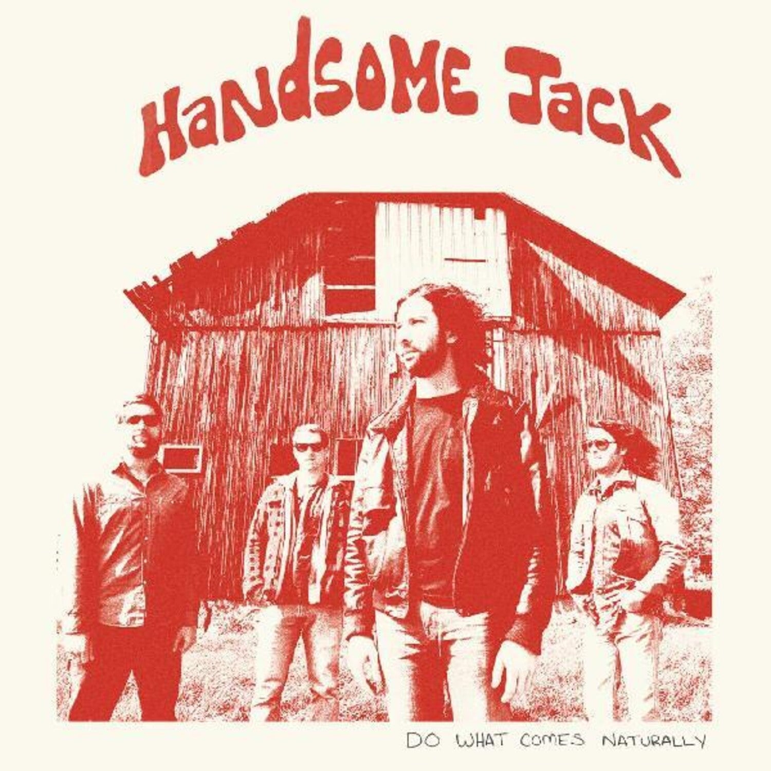 Handsome Jack - Do What Comes Naturally (Clear Vinyl)