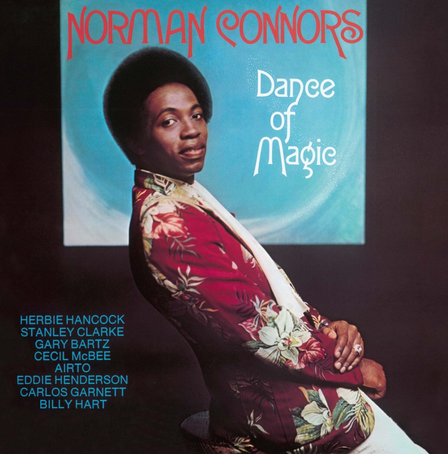 Norman Connors - Dance Of Magic (Remastered)