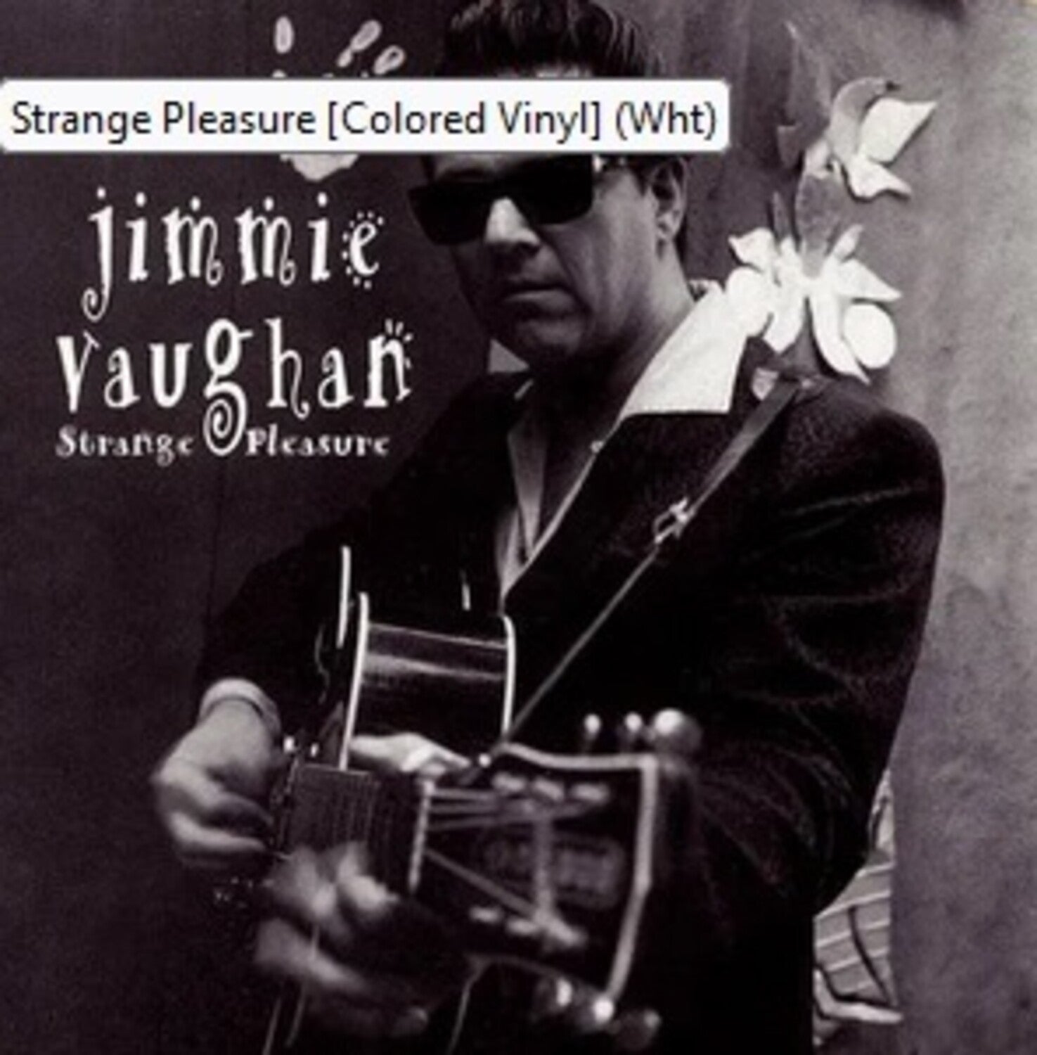 Jimmie Vaughan - Strange Pleasure 2xLP (White Vinyl)