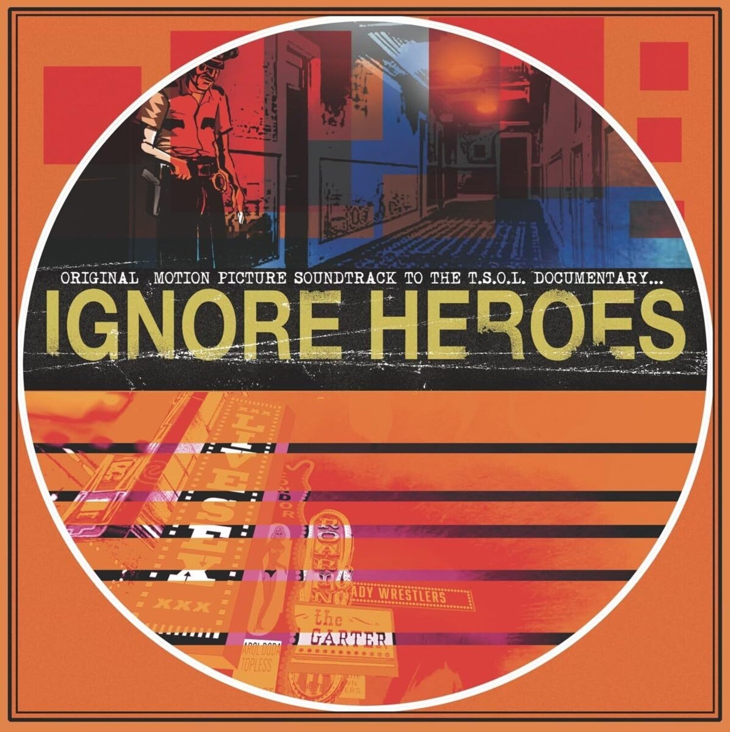 T.S.O.L. - Ignore Heroes (original Motion Picture Soundtrack) (Clear Vinyl)