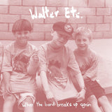 Walter Etc. - When The Band Breaks Up Again (Green Vinyl)