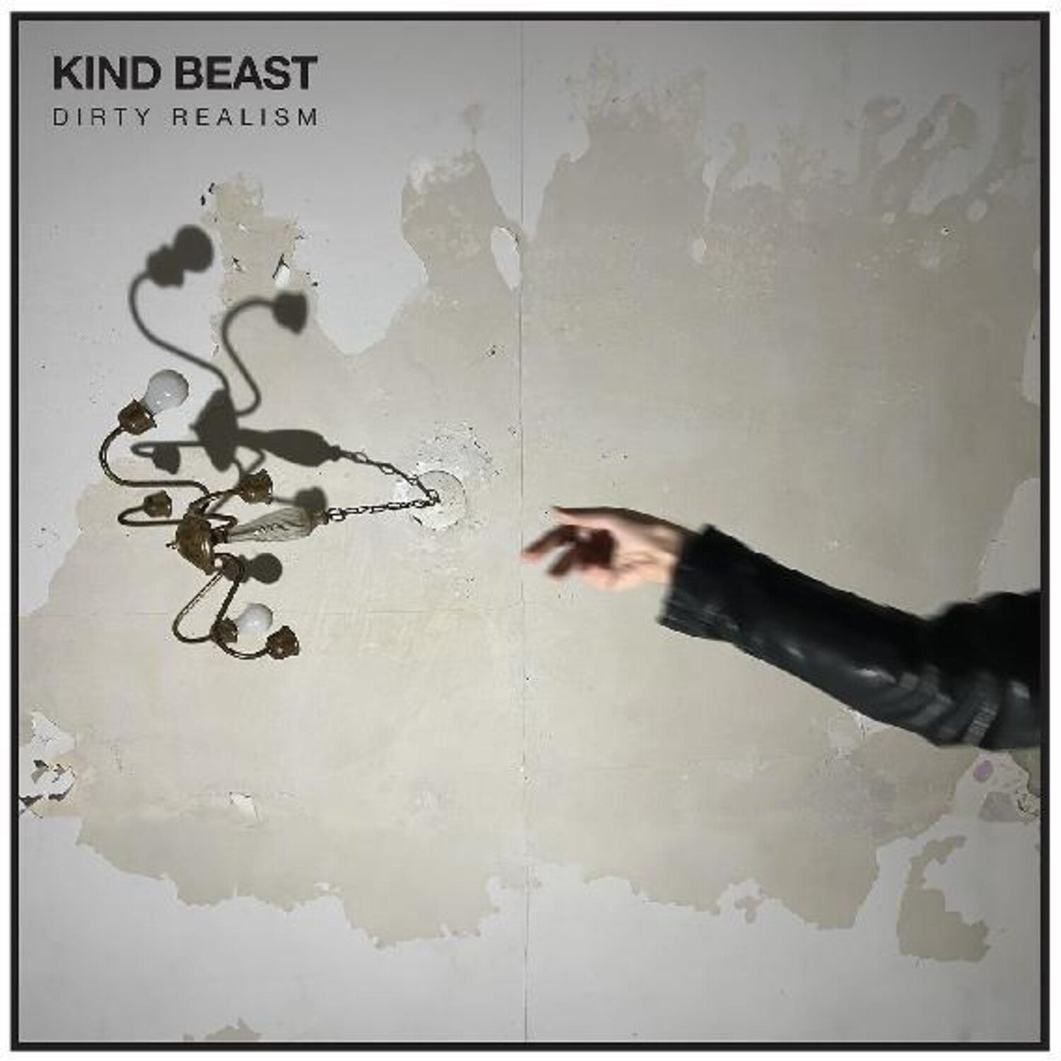 Kind Beast - Dirty Realism