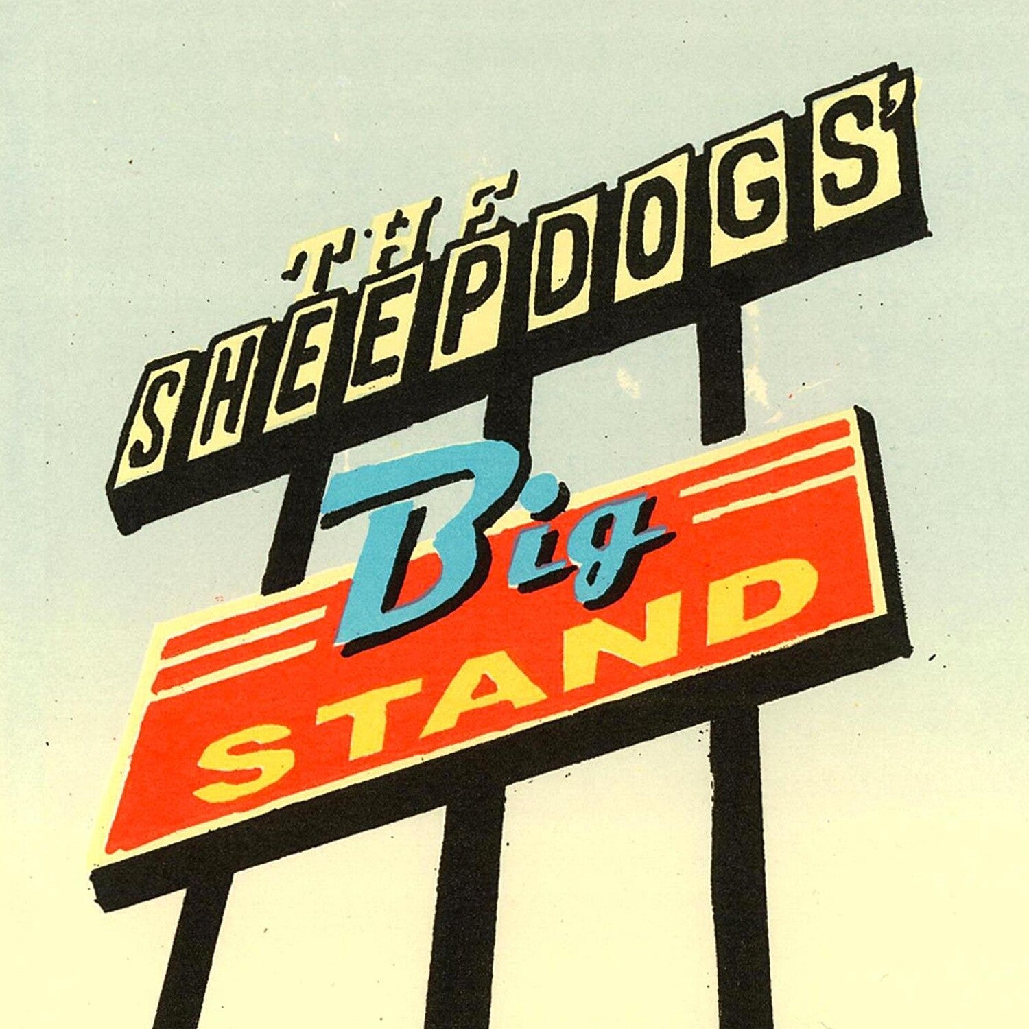 Sheepdogs - Big Stand