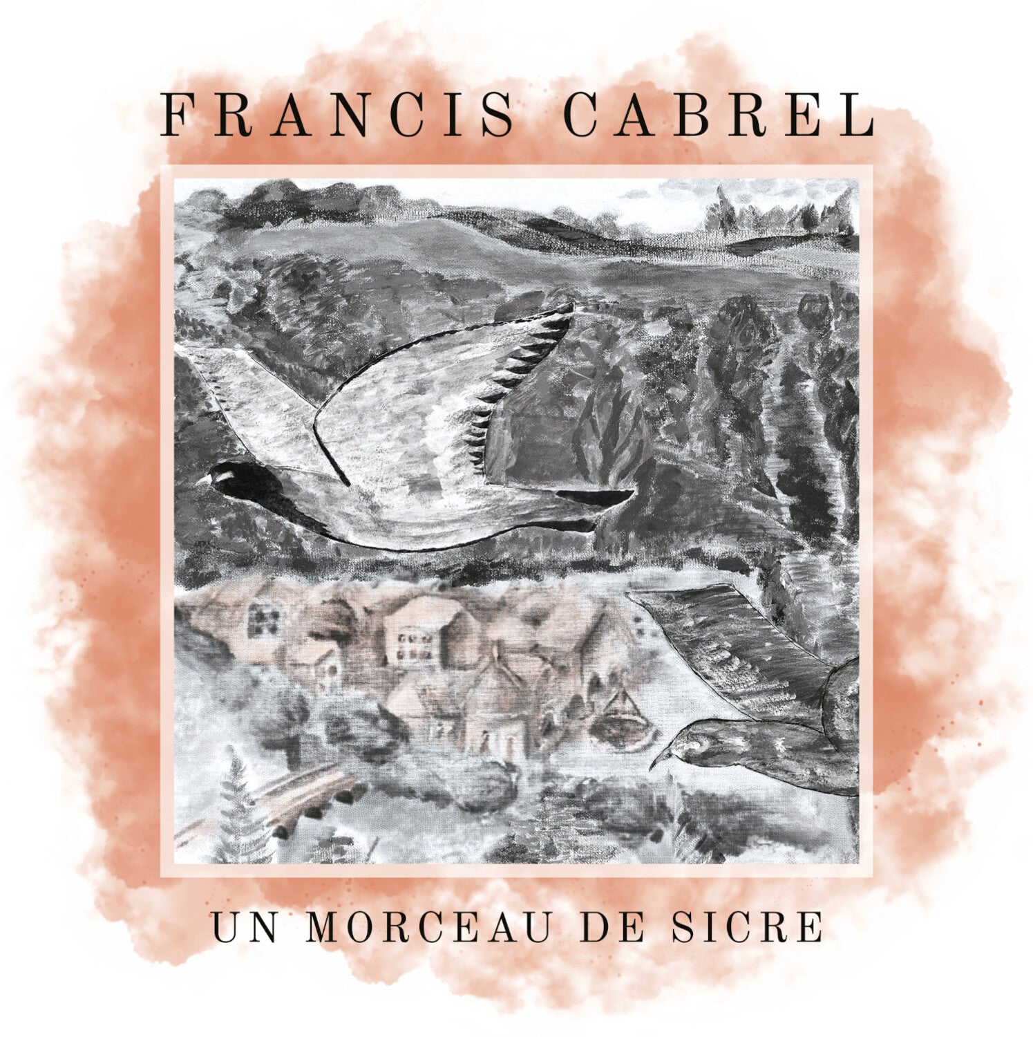 Francis Cabrel - Un morceau de Sicre (Blue Vinyl)