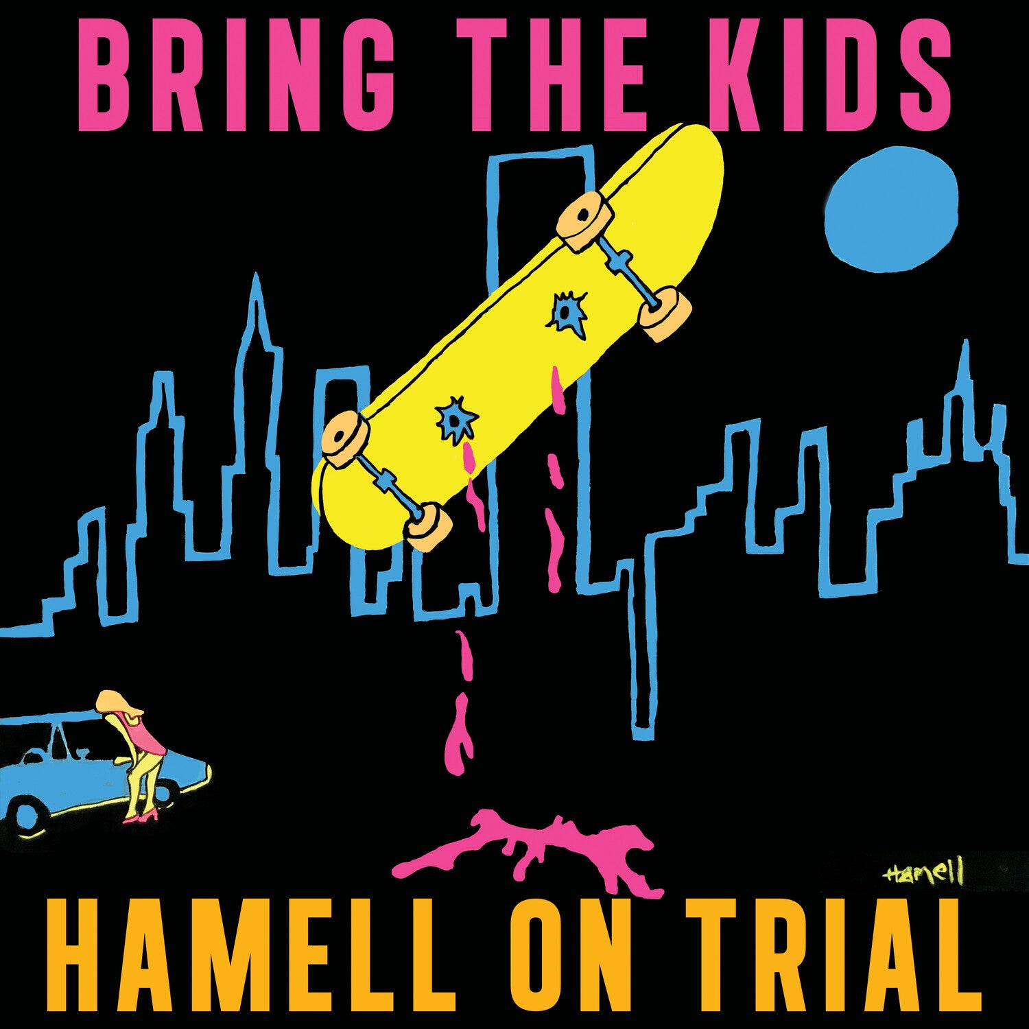 Hamell on Trial - Bring the Kids (Orange Vinyl)