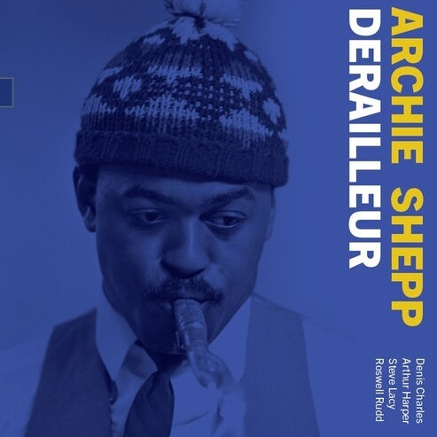 Archie Shepp - Derailleur: the 1964 Demo