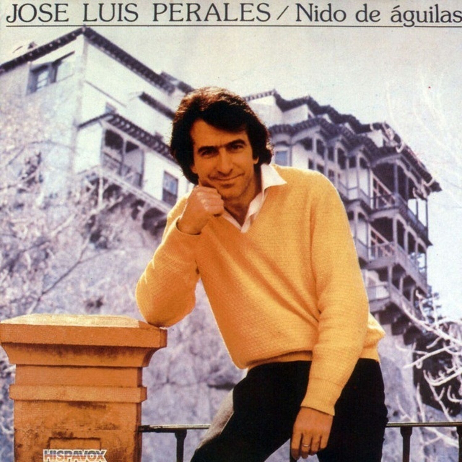 Jose Luis Perales - Nido De Aguilas
