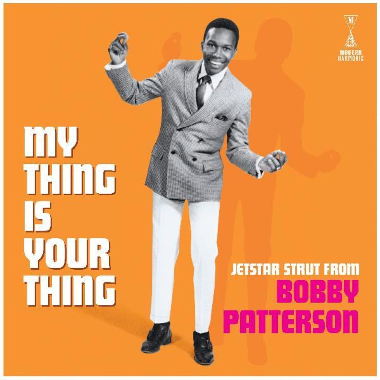 Bobby Patterson - My Thing Is Your Thing - Jetstar Strut From Bobby Patterson