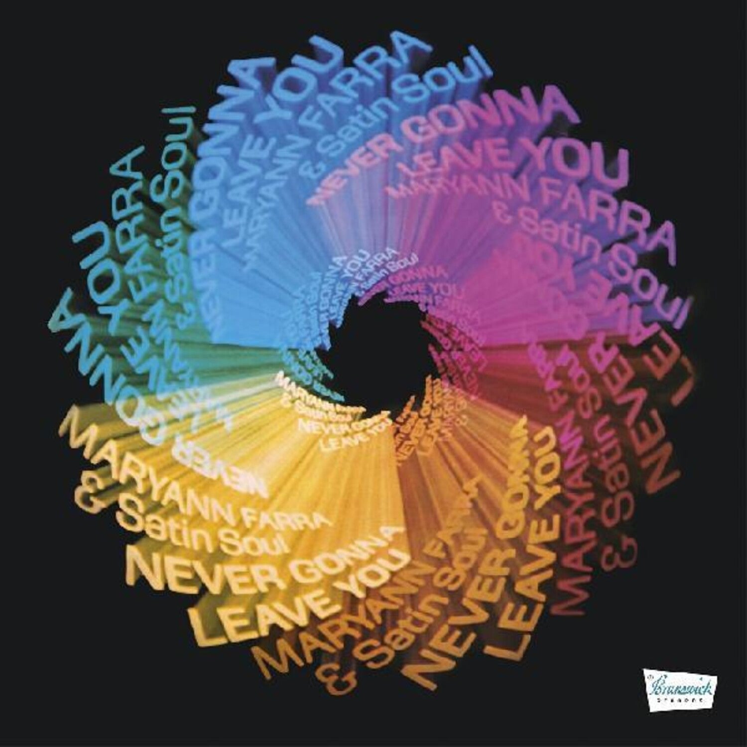Maryann Farra & Satin Soul - Never Gonna Leave You (Clear Vinyl)