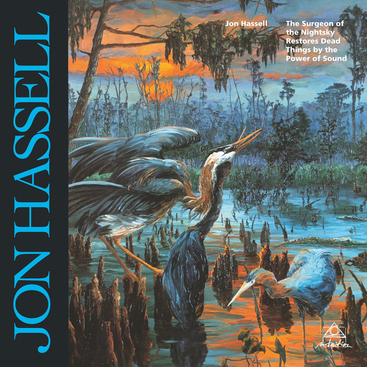 Jon Hassell - Surgeon Of The Nightsky Restores Dead Things By The Power Of Sound (Remastered)