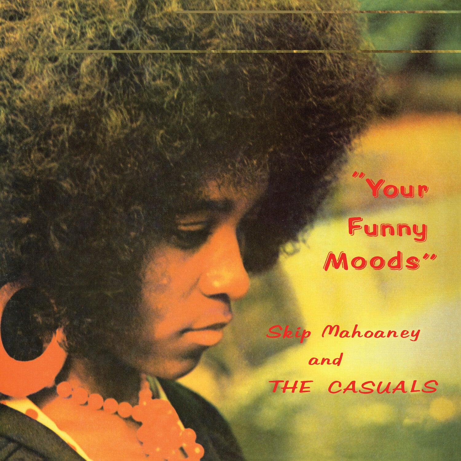 Skip Mahoaney & the Casuals - Your Funny Moods - 50th Anniversary (Green Vinyl)