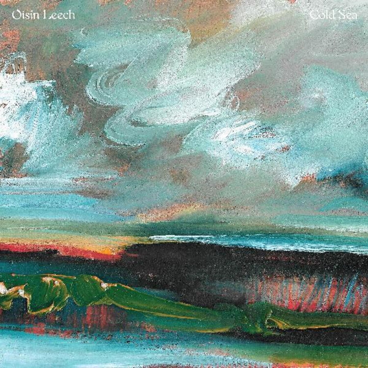 Oisin Leech - Cold Sea (Green Vinyl)