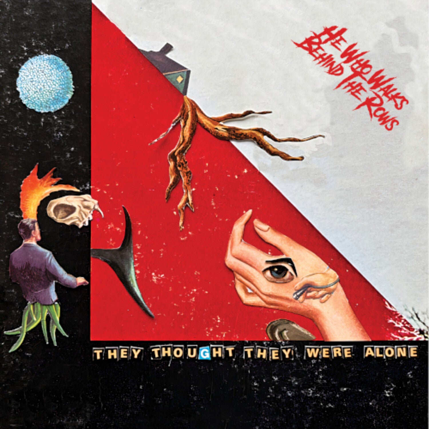 He Who Walks Behind the Rows - They Thought They Were Alone (Red Vinyl)