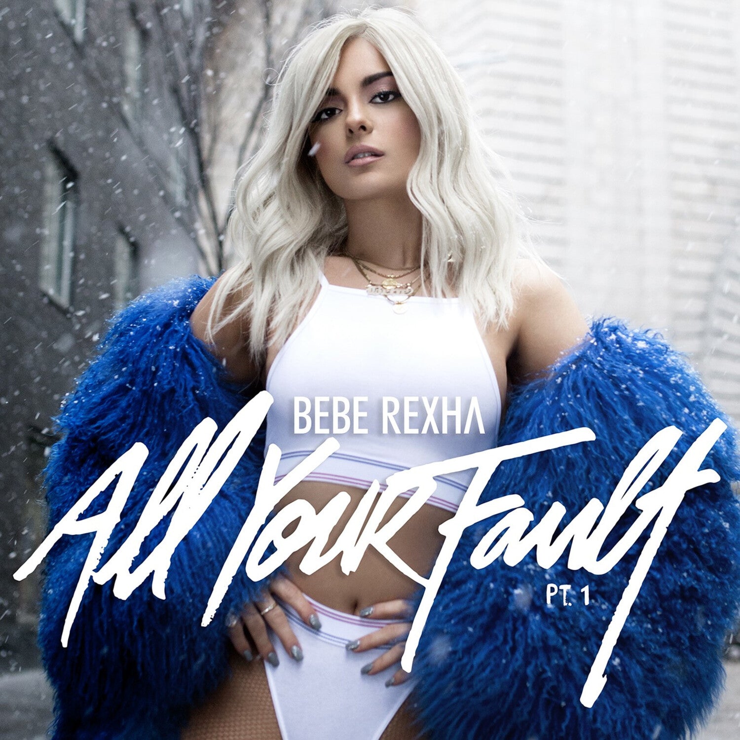 Bebe Rexha - All Your Fault: Pt. 1 & 2 (Blue Vinyl)